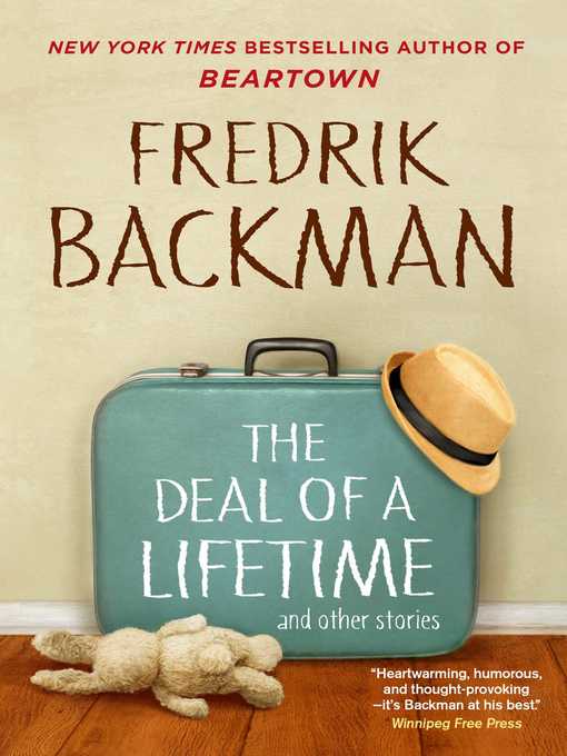 Title details for The Deal of a Lifetime and Other Stories by Fredrik Backman - Available